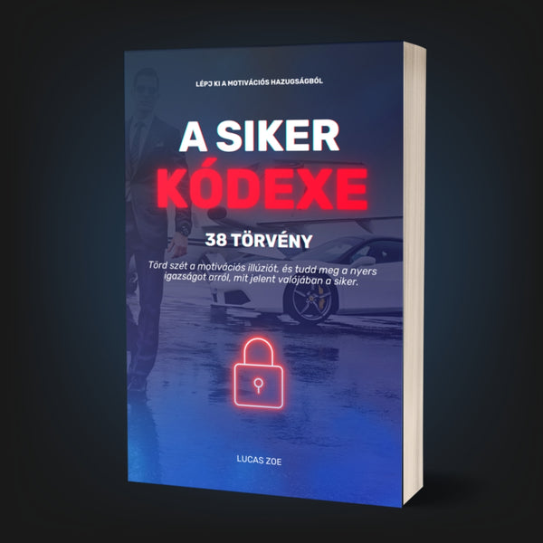 A SIKER KÓDEXE: 38 TÖRVÉNY