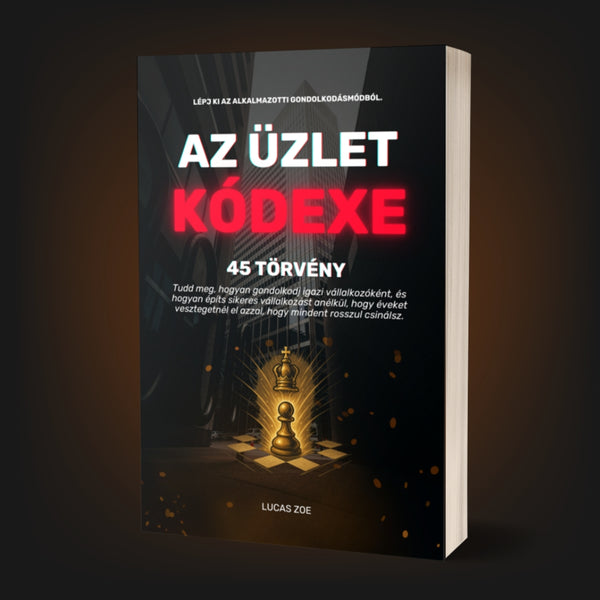 AZ ÜZLET KÓDEXE: 45 TÖRVÉNY