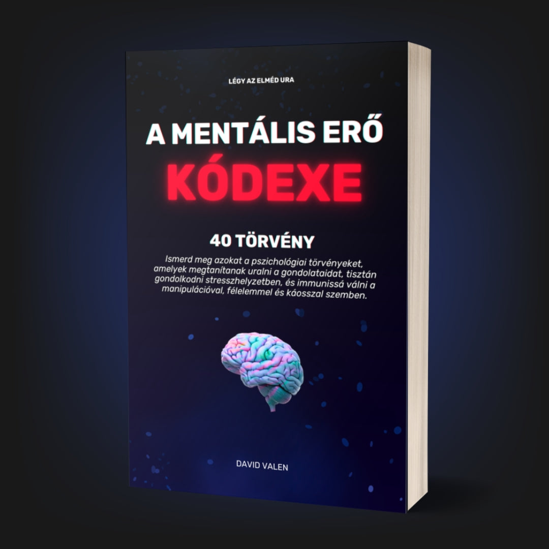 A MENTÁLIS ERŐ KÓDEXE: 40 TÖRVÉNY
